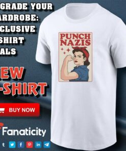 Punch Nazis Strong Girls shirt Punch Nazis Strong Girls shirt