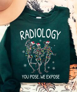 Radiology You Pose We Expose Skeleton Sweatshirt Lovely Unique Xmas Gift