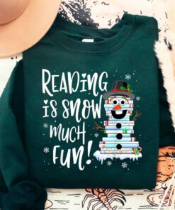Reading Is Snow Much Fun Cute Book Snowman Sweatshirt Lovely Unique Xmas Gift