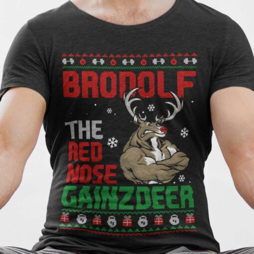 Reindeer Brodolf The Red Nose Gainzdeer Christmas T-shirt