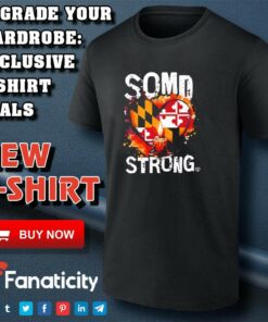 SOMD Strong Southern Maryland Strong shirt SOMD Strong Southern Maryland Strong shirt