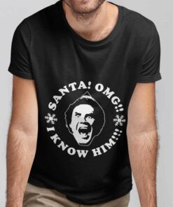 Santa OMG I Know Him Buddy Elf Christmas T-shirt