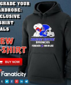 Snoopy Boise State Broncos forever win or lose shirt Snoopy Boise State Broncos forever win or lose shirt