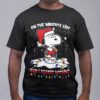 Snoopy On The Naughty List And I Regret Nothing T-shirt Peanuts