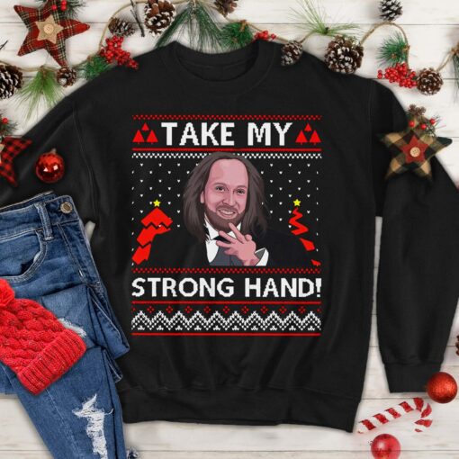 Take My Strong Hand Ugly Hanson Scary Movie 2 Christmas Sweatshirt