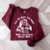 Tell Me What You Want What You Really Really Want Retro Vintage Santa Claus Sweatshirt