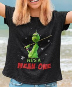 The Grinch He’s A Mean One Christmas T-shirt