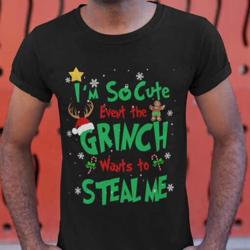 The Grinch I’M So Cute Grinch Christmas T-shirt