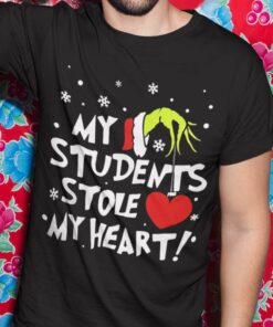 The Grinch My Student Stole My Heart Christmas Shirt