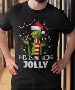 The Grinch This Is Me Being Jolly Christmas T-shirt