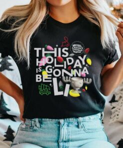 This Holiday Is Gonna Be Lit T-Shirt National Lampoon’s Christmas Vacation