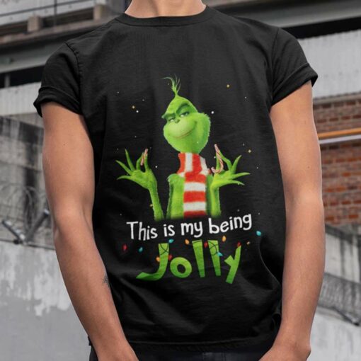 This Is My Being Jolly Christmas T-shirt The Grinch