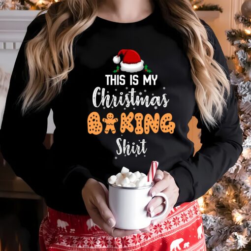 This Is My Christmas Baking Shirt Gingerbread Cookies Funny Baker Gift Xmas Sweatshirt