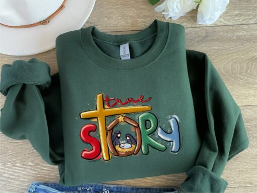 True Story Merry Christmas Jesus’s Nativity Sweatshirt Lovely Unique Xmas Gift