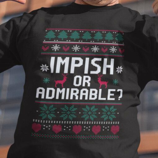 Ugly Sweat Impish Or Admirable Christmas T-shirt