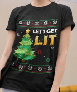 Ugly Sweater Tree Let’S Get Lit Christmas Shirt
