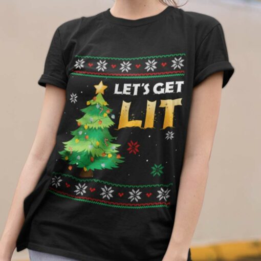 Ugly Sweater Tree Let’S Get Lit Christmas Shirt