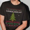Ugly Sweater Tree Light Looks Great Little Full Lotta Sap Christmas Shirt