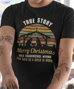Vintage Frankincensce True Story Merry Christmas T-shirt