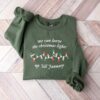 We Can Leave The Christmas Lights Up ‘Til January Sweatshirt Trendy Unique Xmas Gift