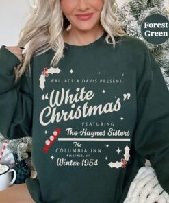 White Christmas 1954 Movie Wallace And Davis Haynes Sisters There Was Never Devoted Sisters Sweatshirt 1