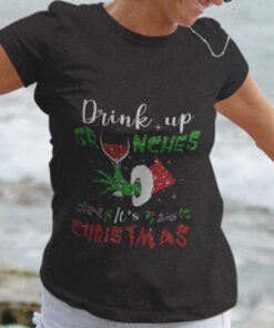 Wine Drink Up Grinches Christmas T-shirt