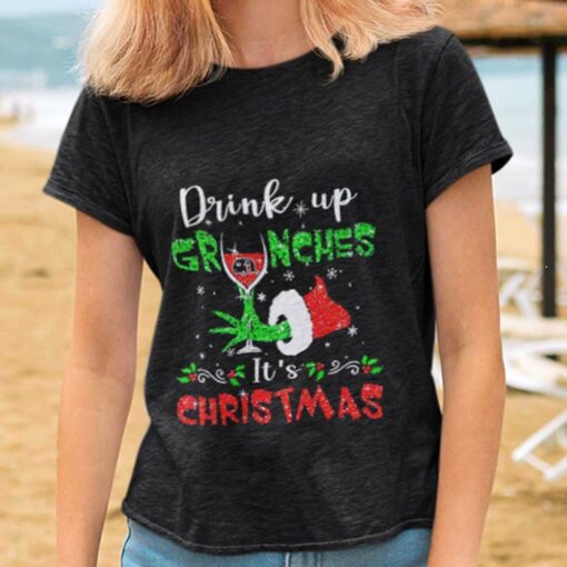 Wine Drink Up Grinches Christmas T-shirt The Grinch