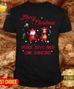 Awesome Merry Christmas Peace Love And Line Dancing Shirt Awesome Merry Christmas Peace Love And Line Dancing Shirt