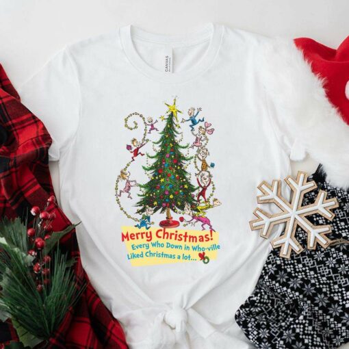 Every Who Down In Who-ville Liked Christmas A Lot T-Shirt The Grinch