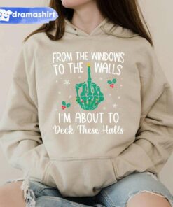 From The Windows To The Walls Christmas Hoodie