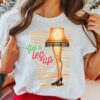 Get A Leg Up T-Shirt A Story Christmas