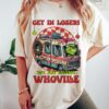 Get In Loser We’re Saving Whovillee Cute Lovely Unique Xmas Gift