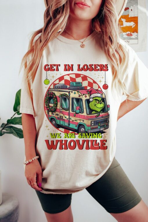 Get In Loser We’re Saving Whovillee Cute Lovely Unique Xmas Gift