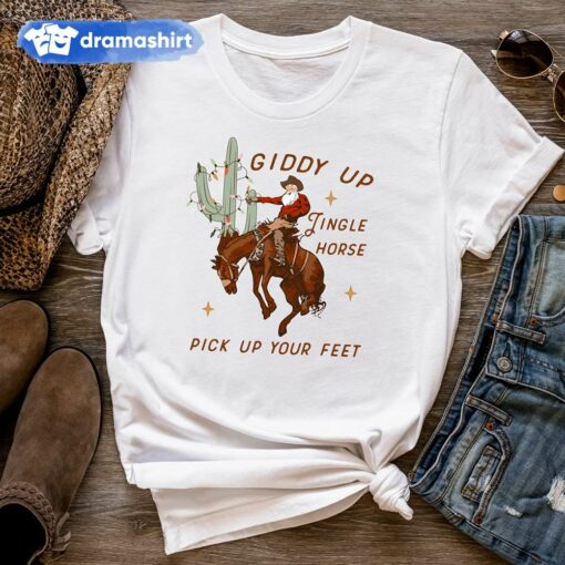 Giddy Up Jingle Horse Pick Up Your Feet Christmas T-Shirt