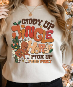 Giddy Up Jingle Horse Pick Up Your Feet For Cowboy Christmas Sweatshirt