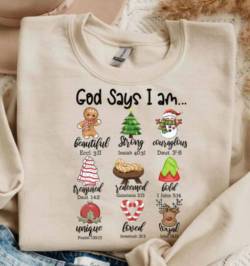 God Says I Am Sweatshirt Funny Christmas Gift