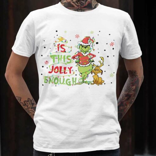 Grinch And Max Costume Santa Is This Jolly Enough Christmas T-shirt