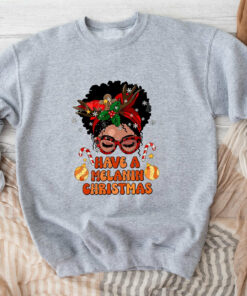 Have A Melanin Christmas Black Queen African American Sweatshirt Lovely Unique Xmas Gift