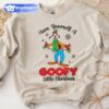 Have Yourself A Goofy Little Christmas Sweashirt Disney