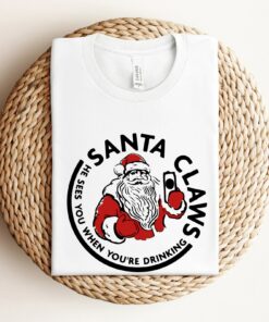 He Sees You When You’r Drinking Santa Claws Funny Christmas Sweatshirt Lovely Unique Xmas Gift