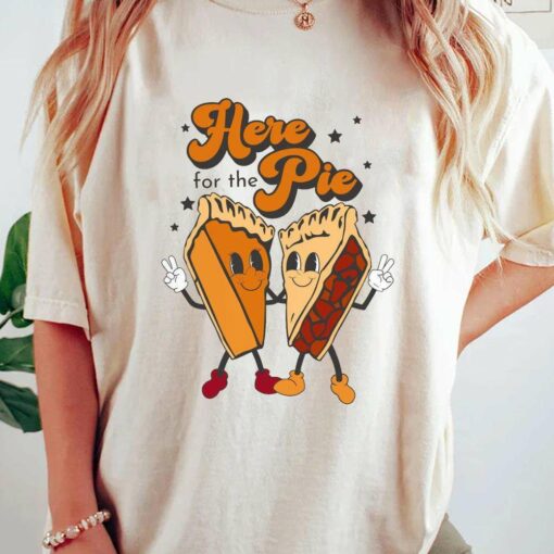 Here For The Pumpkin Pie Fall T-Shirt