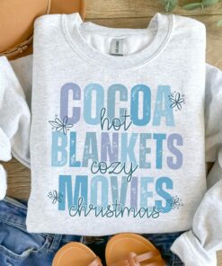 Hot Cocoa Cozy Blankets Christmas Movies Sweatshirt Blue Fresh Unique Xmas Gift