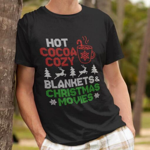 Hot Cocoa Cozy Blankets & Christmas Movies T-Shirt