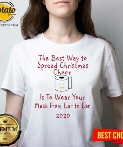 Hot The Best Way To Spread Christmas Cheer Is To Wear Your Mask Form Ear To Ear 2020 Shirt Hot The Best Way To Spread Christmas Cheer Is To Wear Your Mask Form Ear To Ear 2020 Shirt
