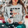 I Do It For The Ho Ho Ho Funny Santa Humor Unique Sweatshirt
