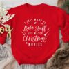 I Just Want To Bake Stuff And Watch Christmas Movies Night Party Sweatshirt
