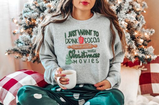 I Just Want To Drink Hot Cocoa Watch Christmas Movies Sweatshirt Retro Unique Xmas Gift