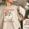 I Love A Man With A Beard Retro Santa Claus Sweatshirt Unique Christmas Gift