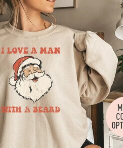 I Love A Man With A Beard Retro Santa Claus Sweatshirt Unique Christmas Gift