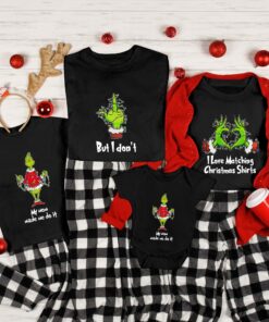 I Love Matching Christmas But I Don’t My Mom Made Me Do It Grinchmas Family Couples Sweatshirt